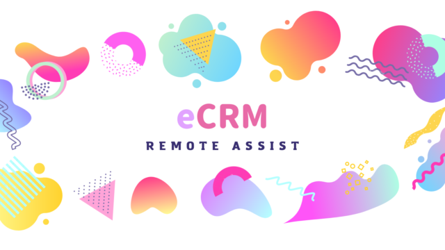eCRM Remote Assist